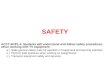 SAFETY ACCT-BVP1-3. Students will understand and follow safety procedures when working with TV equipment. a.) State general safety rules for operation