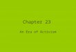 Chapter 23 An Era of Activism. Section 1 The Women’s Movement
