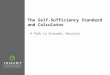 The Self-Sufficiency Standard and Calculator A Path to Economic Security