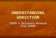 UNDERSTANDING ADDICTION YEDEM & Believers Network Club GHANA