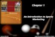 1-1 Chapter 1 An Introduction to Sports Marketing McGraw-Hill/Irwin©2007 The McGraw-Hill Companies, All Rights Reserved