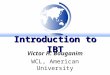 Introduction to IBT Victor H. Bouganim WCL, American University