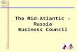 The Mid-Atlantic – Russia Business Council 