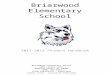 Briarwood Elementary School 2011-2012 Student Handbook Briarwood Elementary School 265 Lovers Lane Bowling Green, KY 42103 (270) 782-5554 Jason Kupchella