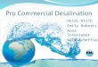 Pro Commercial Desalination Heidi Hirsh Emily Roberts Anna Schonleber Will Scheffler
