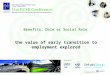 Benefits, Dole or Social Role the value of early transition to employment explored