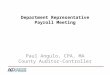 Department Representative Payroll Meeting Paul Angulo, CPA, MA County Auditor-Controller