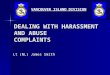 DEALING WITH HARASSMENT AND ABUSE COMPLAINTS Lt (NL) James Smith VANCOUVER ISLAND DIVISION
