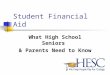 Student Financial Aid What High School Seniors & Parents Need to Know