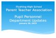 Flushing High School Parent Teacher Association Pupil Personnel Department Updates January 20, 2015
