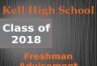 Freshman Advisement Class of 2018.  Introductions and Folders  Graduation Requirements  4-Year Plan  Promotion Requirements  Student Success  HOPE