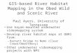 GIS-based River Habitat Mapping in the Obed Wild and Scenic River Paul Ayers, University of Tennessee Use kayak-mounted underwater videomapping system