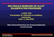 Materials Process Design and Control Laboratory MULTISCALE MODELING OF ALLOY SOLIDIFICATION PROCESSES LIJIAN TAN Presentation for Admission to candidacy