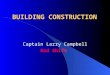 BUILDING CONSTRUCTION Captain Larry Campbell Red Shift