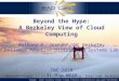 UC Berkeley 1 Beyond the Hype: A Berkeley View of Cloud Computing Anthony D. Joseph*, UC Berkeley Reliable Adaptive Distributed Systems Lab TNC 2010 31