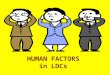 HUMAN FACTORS in LDCs. Objective Human Factors consideration in Load Despatch Centre Physical Considerations Information Considerations Stress Human