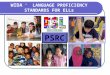N PSRC ® WIDA ® LANGUAGE PROFICIENCY STANDARDS FOR ELLs