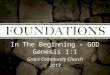 In The Beginning – GOD Genesis 1:1 Grace Community Church 2013