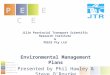 Jilin Provincial Transport Scientific Research Institute & PEECE Pty Ltd Environmental Management Plans Presented by Phil Hawley & Steve O’Rourke P E E