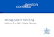 Management Meeting November 2-3, 2004 Cologne, Germany