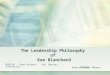 The Leadership Philosophy of Ken Blanchard MSD210 – Team Project - Mr. Barton, Instructor Team EXTREME - Winners