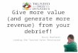 Give more value (and generate more revenue) from your debrief! Nicci Bonfanti Leading the Trusted Sales Revolution
