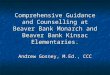 Comprehensive Guidance and Counselling at Beaver Bank Monarch and Beaver Bank Kinsac Elementaries. Andrew Gosney, M.Ed., CCC
