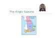 The Anglo Saxons. The Anglo Saxon Period 440 AD-1066 AD  Britons: Celtic people, original inhabitants of Britain  449 AD: the first people from North