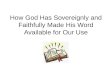 How God Has Sovereignly and Faithfully Made His Word Available for Our Use