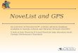 NoveList and GPS An overview of NoveList K-8*, a fiction advisory database available to Georgia schools and libraries through GALILEO A look at how NoveList