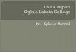 Dr. Sylvio Mannel.  Intro classes USRA had an impact on  Samples (field trip, workshops, projects) Outreach 3D video Interactive google map Tutorials