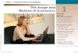 1 of 37 PART I Introduction to Economics © 2012 Pearson Education 1 PART I INTRODUCTION TO ECONOMICS The Scope and Method of Economics CHAPTER OUTLINE