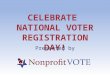 CELEBRATE NATIONAL VOTER REGISTRATION DAY! Presented by