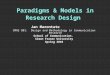 Paradigms & Models in Research Design Jan Marontate CMNS 801: Design and Methodology in Communication Research School of Communication. Simon Fraser University
