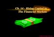 Ch. 14 - Rising Capital in The Financial Markets  2002, Prentice Hall, Inc