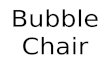 Bubble Chair. Why we want a Bubble Chair Zoe- I want a hanging bubble chair to complete the contemporary look of my home whilst also providing comfortable