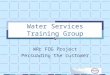 Water Services Training Group WRc FOG Project Persuading the customer