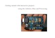 Getting started with interactive projects using the Arduino, Max and Processing
