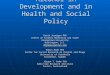 Alcohol in Development and in Health and Social Policy David Jernigan PhD Center on Alcohol Marketing and Youth Georgetown University Washington, D.C