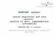 RARECARE project Cancer registries and rare cancers: quality of data, supplementary information RARECARE WP6, 3 rd meeting th National Institute of Public