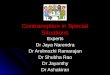 Contraception in Special Situations Experts Dr Jaya Narendra Dr Arulmozhi Ramarajan Dr Shubha Rao Dr Jayanthy Dr Ashakiran