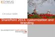 SharePoint 2013, customization and branding. Christian Ståhl