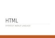 HTML HYPERTEXT MARKUP LANGUAGE. Doctype  HTML documents start with doctype declaration  Informs browser what version of html the page is written Common