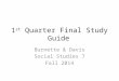 1 st Quarter Final Study Guide Burnette & Davis Social Studies 7 Fall 2014