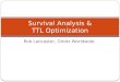 Rob Lancaster, Orbitz Worldwide Survival Analysis & TTL Optimization