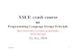 10/06/041 XSLT: crash course or Programming Language Design Principle  XSLT-intro.ppt 10, Jun, 2004