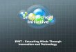 Small School Initiative EMIT – Educating Minds Through Innovation and Technology