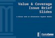 Value & Coverage Issue Brief Slides A Closer Look at Alternative Payment Models