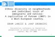 Department of Political and Social Sciences 1 Ethnic diversity in neighborhoods and individual trust of immigrants and natives: A replication of Putnam