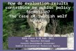 How do evaluation results contribute to public policy formation? The case of Swedish wolf hunting EEEN-forum 9-10 Feb. 2012 Dr. Kerstin Åstrand Finnish